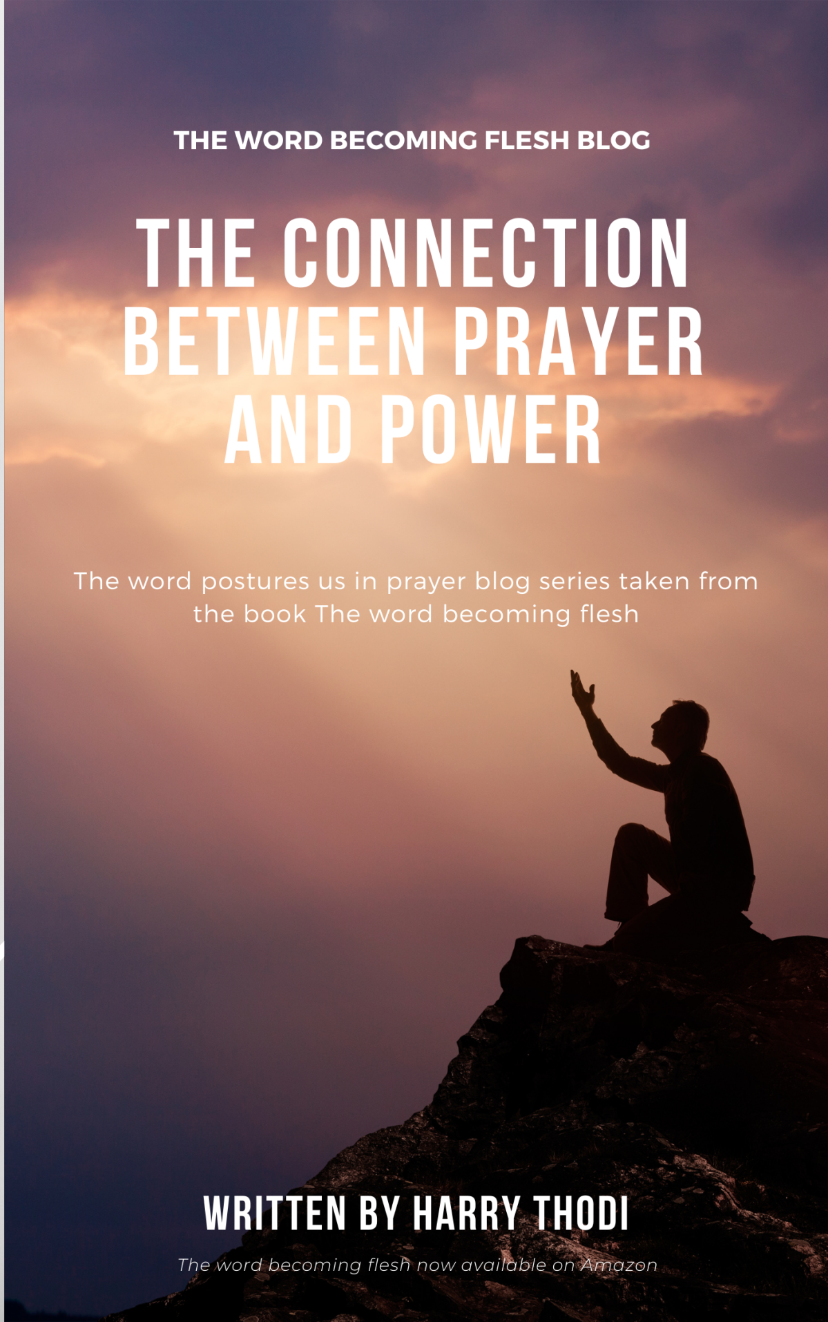 The Connection Between Prayer and Power